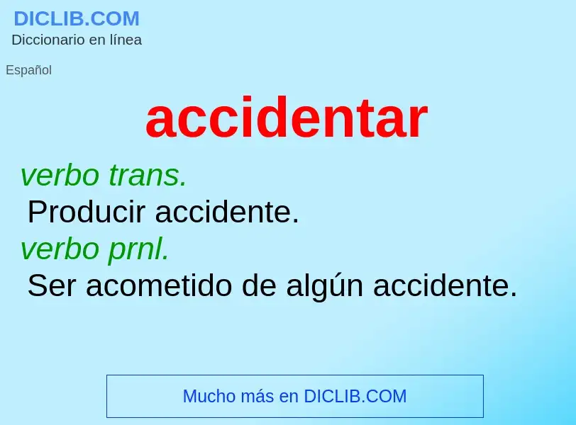 O que é accidentar - definição, significado, conceito