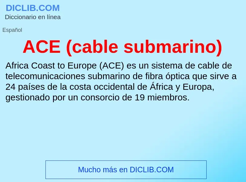 What is ACE (cable submarino) - definition