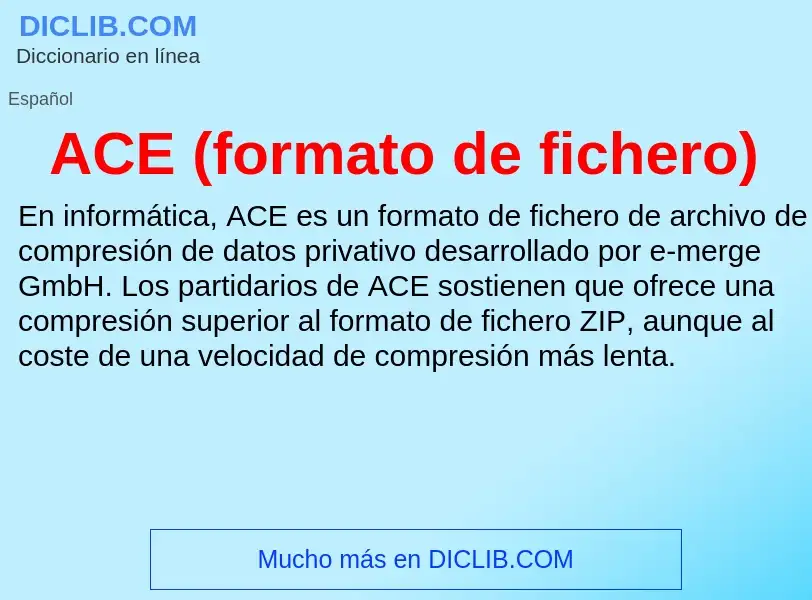 Che cos'è ACE (formato de fichero) - definizione