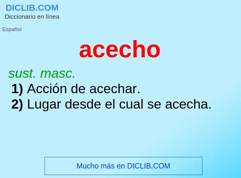 O que é acecho - definição, significado, conceito