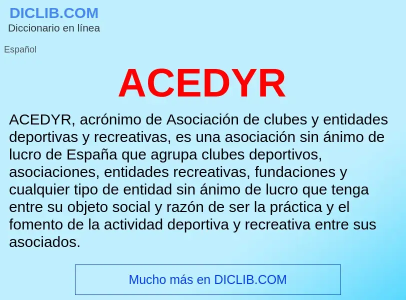 ¿Qué es ACEDYR? - significado y definición