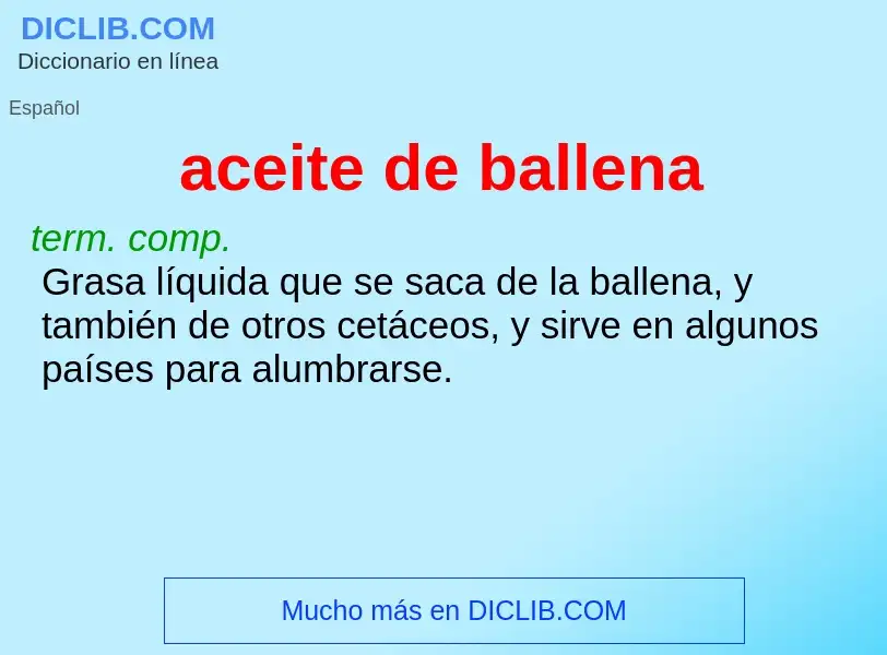 What is aceite de ballena - definition