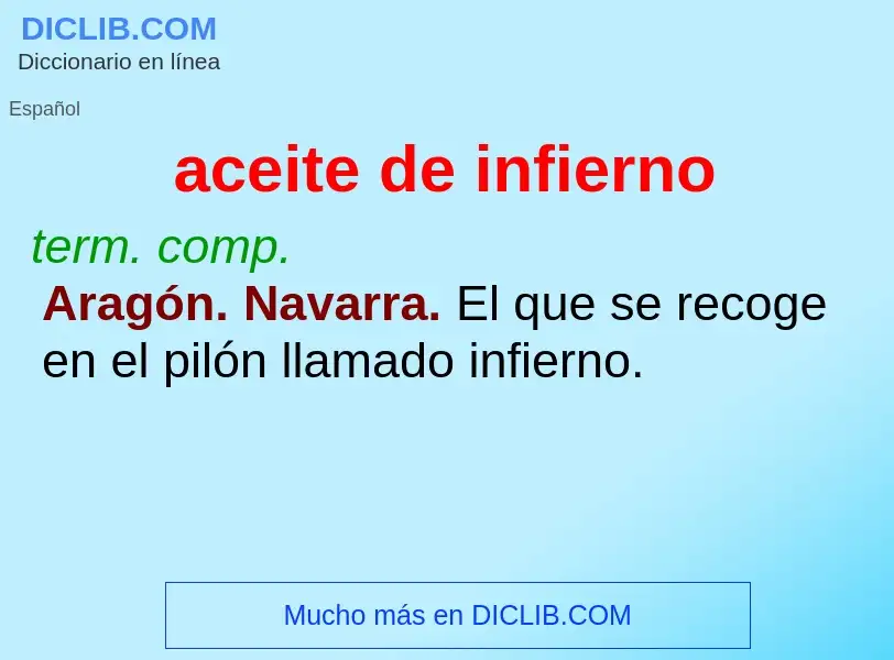 ¿Qué es aceite de infierno? - significado y definición