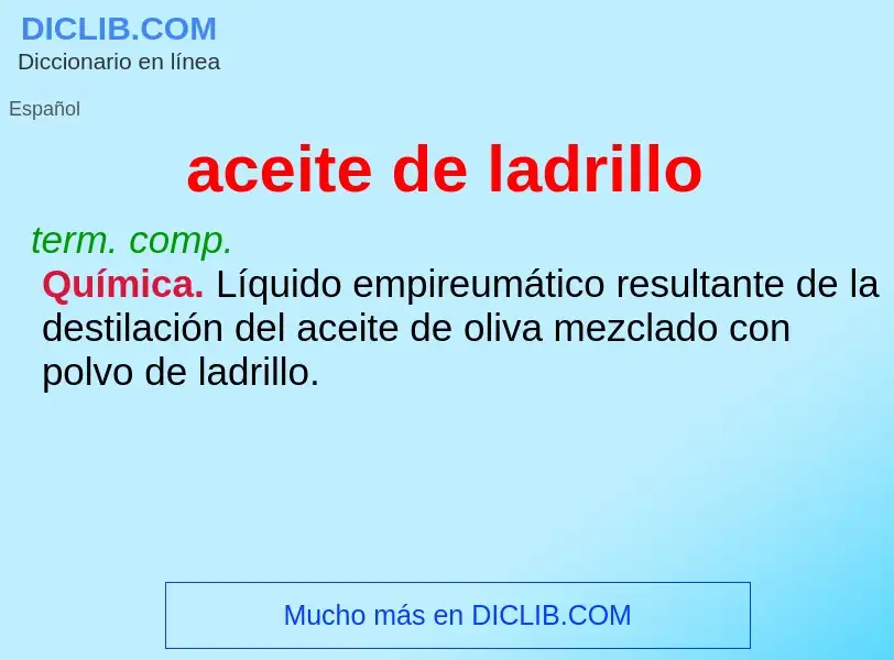 Was ist aceite de ladrillo - Definition