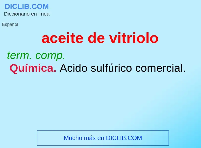 What is aceite de vitriolo - meaning and definition