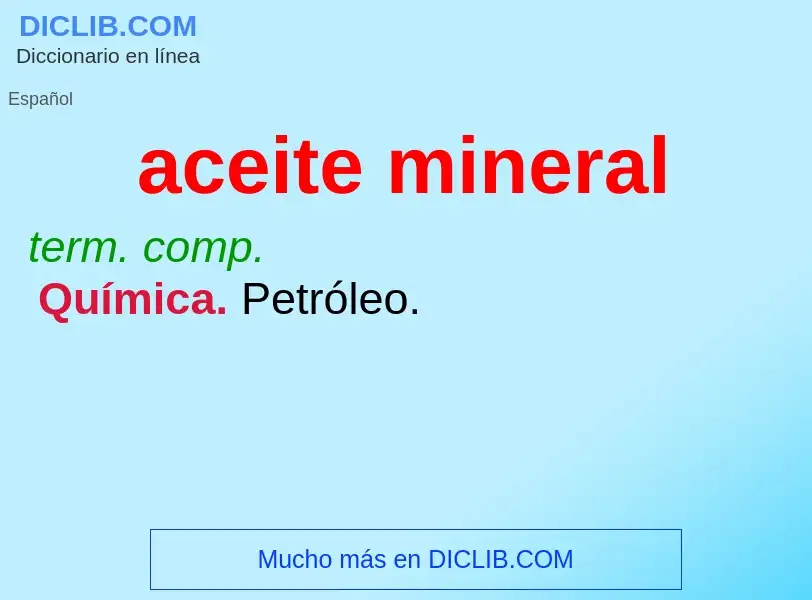 ¿Qué es aceite mineral? - significado y definición