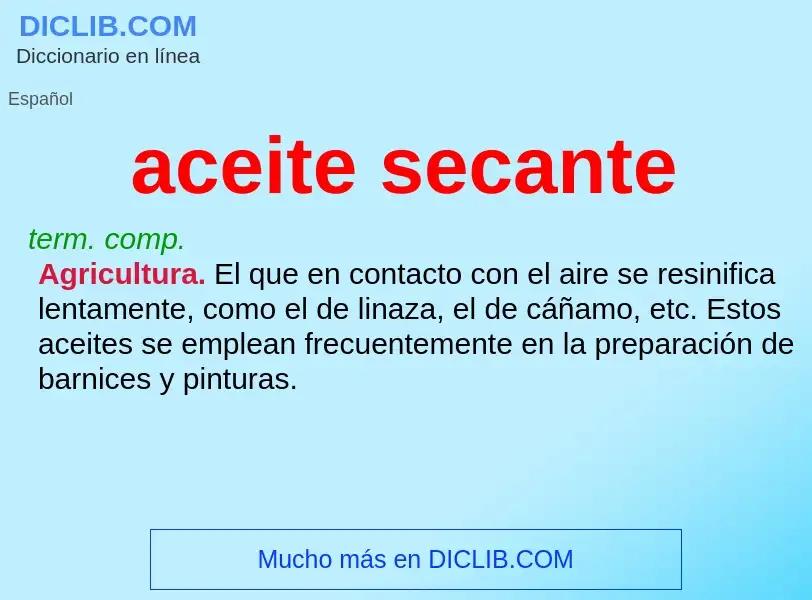 What is aceite secante - definition