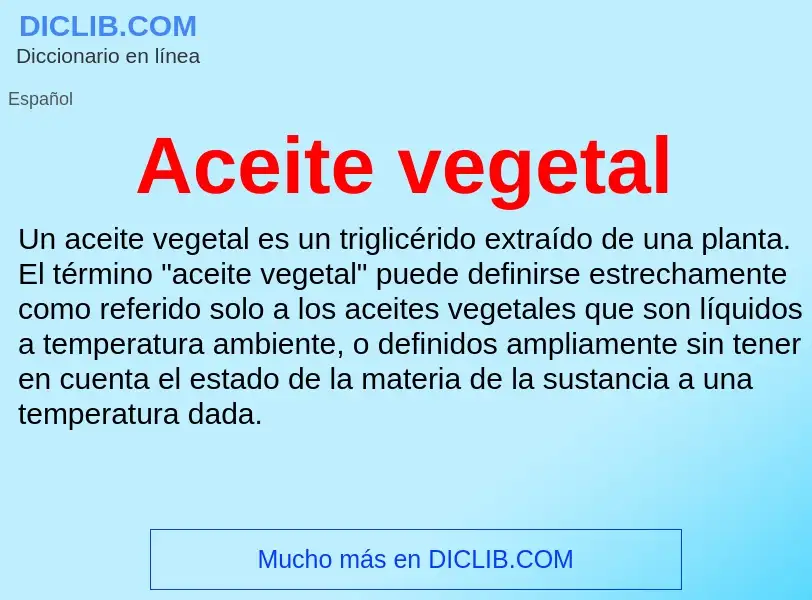 ¿Qué es Aceite vegetal? - significado y definición