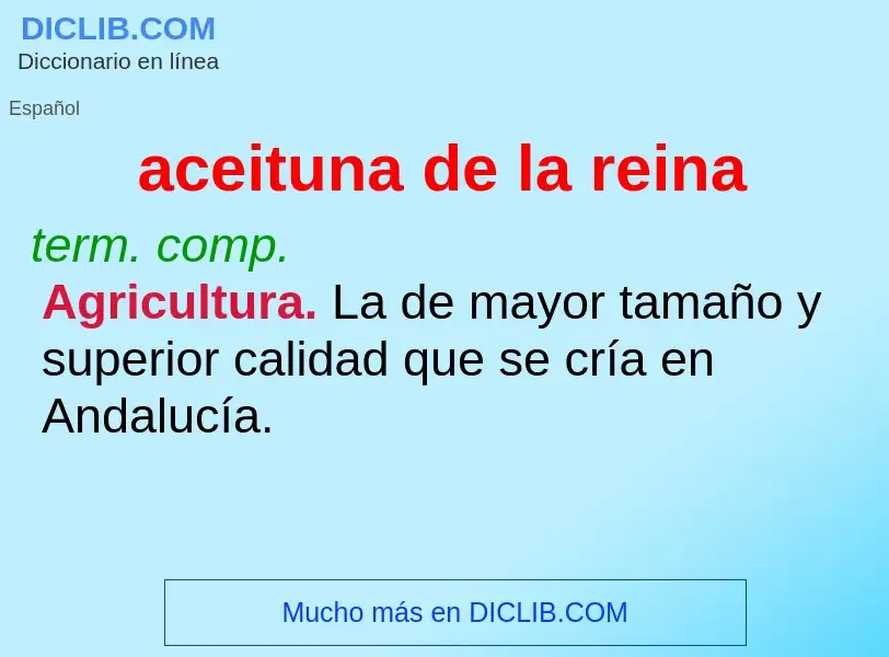 What is aceituna de la reina - definition