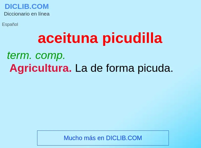 O que é aceituna picudilla - definição, significado, conceito