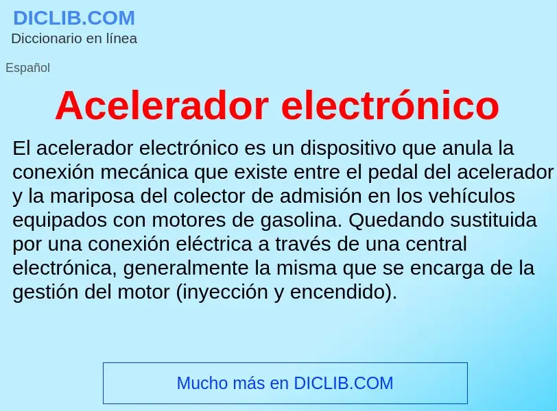 ¿Qué es Acelerador electrónico? - significado y definición