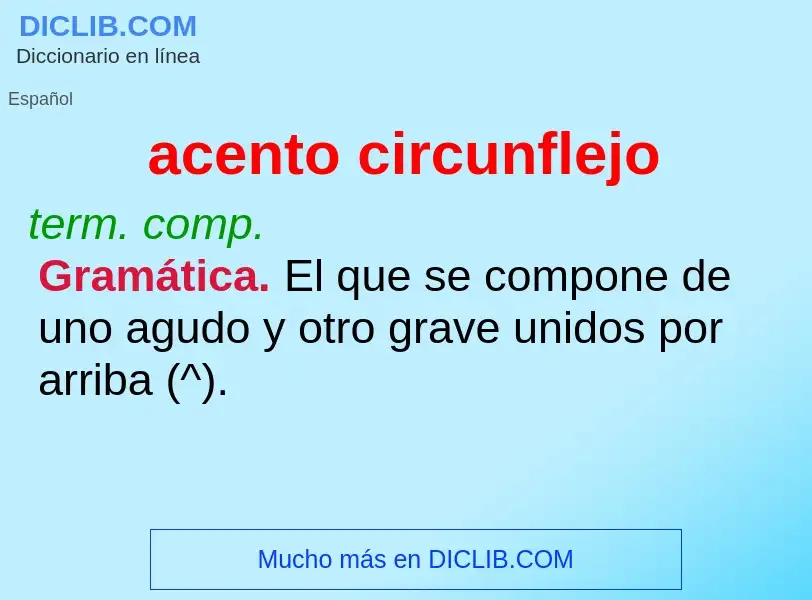 Wat is acento circunflejo - definition