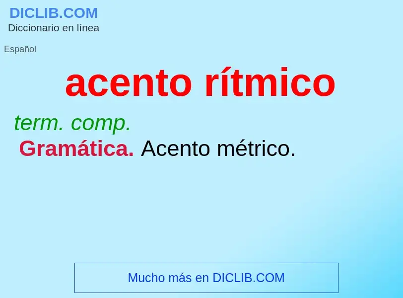 ¿Qué es acento rítmico? - significado y definición