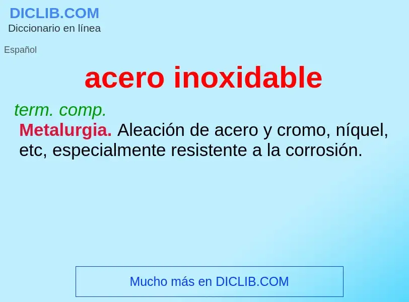 O que é acero inoxidable - definição, significado, conceito