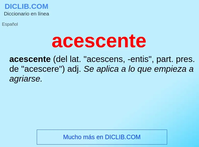 Что такое acescente - определение