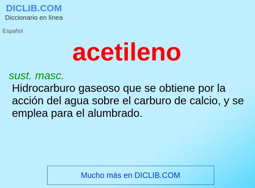 ¿Qué es acetileno? - significado y definición