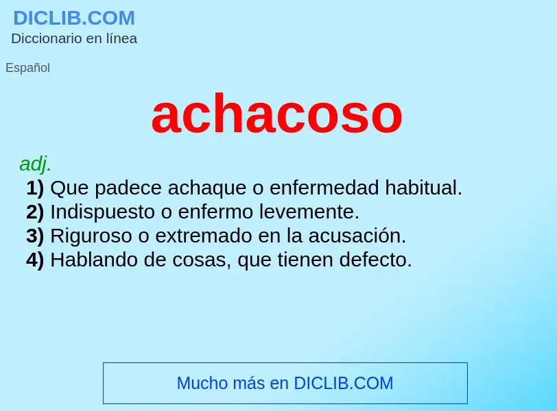 O que é achacoso - definição, significado, conceito