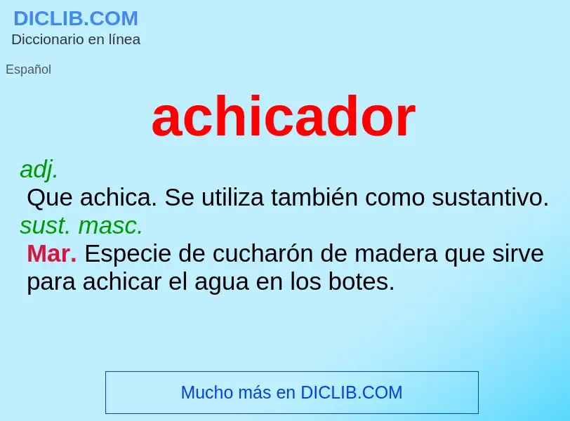 Wat is achicador - definition