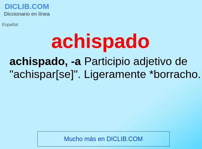 Wat is achispado - definition