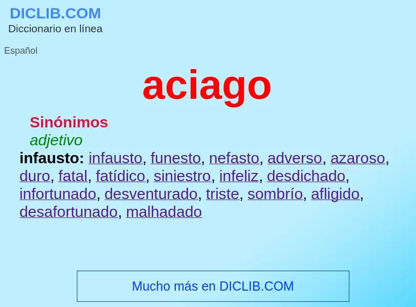 What is aciago - meaning and definition