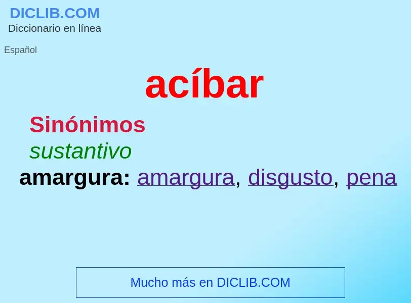 What is acíbar - meaning and definition