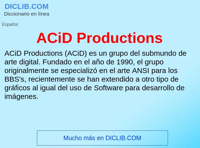 What is ACiD Productions - definition