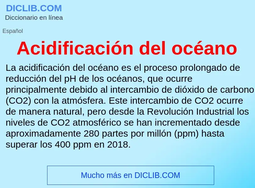 ¿Qué es Acidificación del océano? - significado y definición