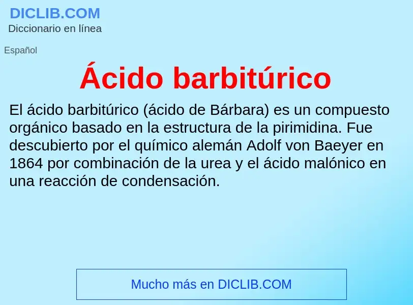 What is Ácido barbitúrico - meaning and definition