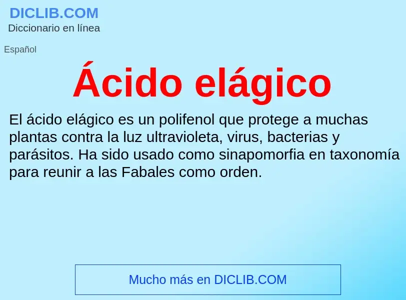 ¿Qué es Ácido elágico? - significado y definición