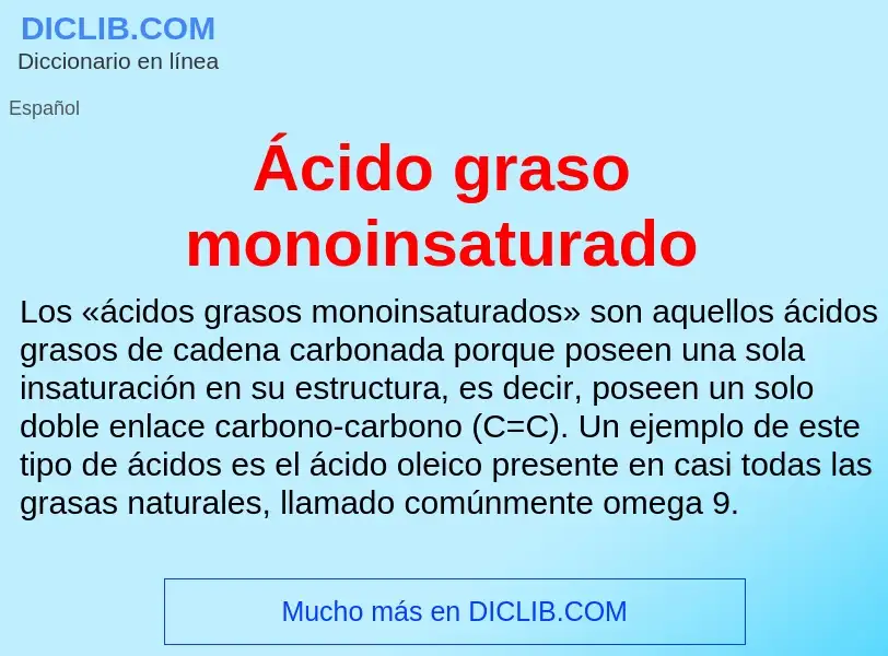 Wat is Ácido graso monoinsaturado - definition