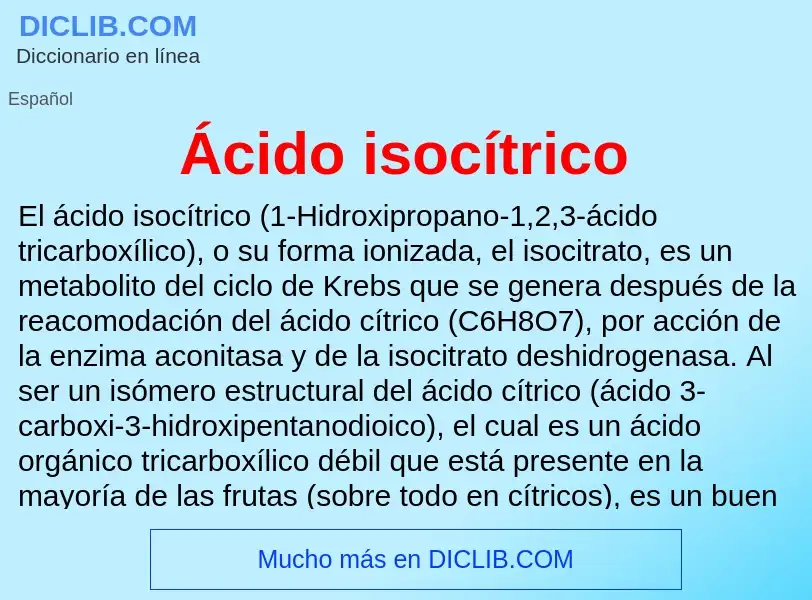 What is Ácido isocítrico - meaning and definition