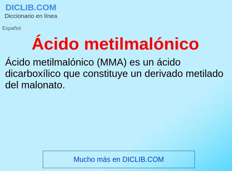 What is Ácido metilmalónico - meaning and definition