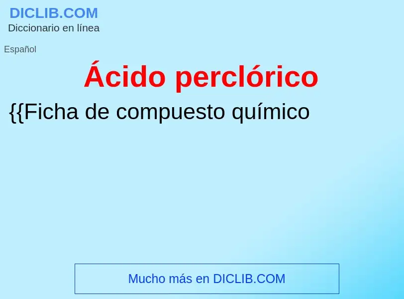 O que é Ácido perclórico - definição, significado, conceito