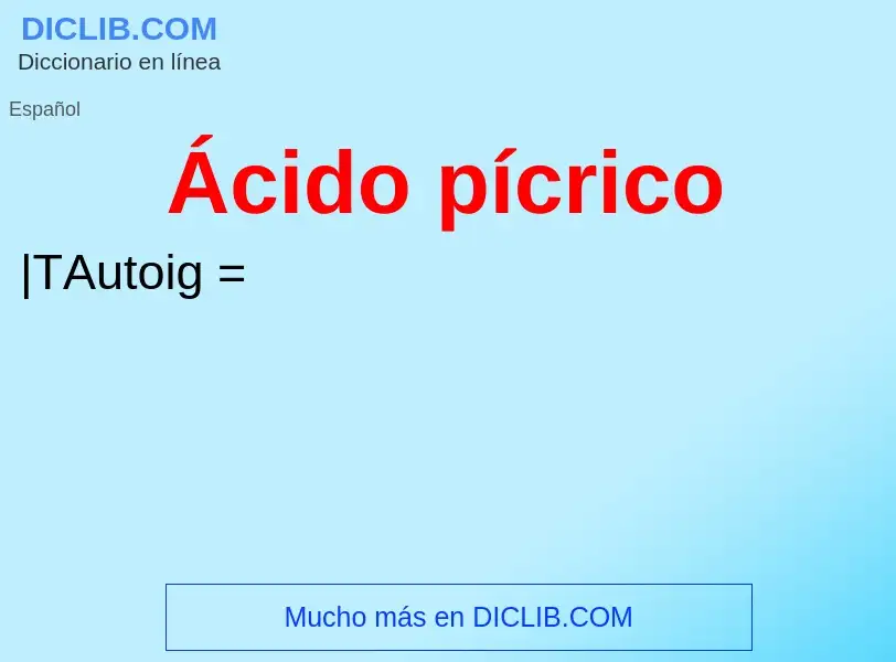 Wat is Ácido pícrico - definition