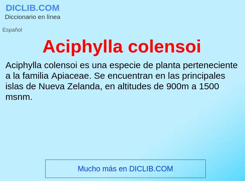 O que é Aciphylla colensoi - definição, significado, conceito