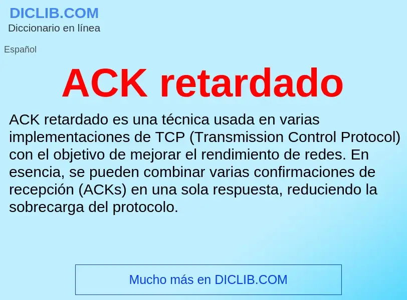 What is ACK retardado - definition