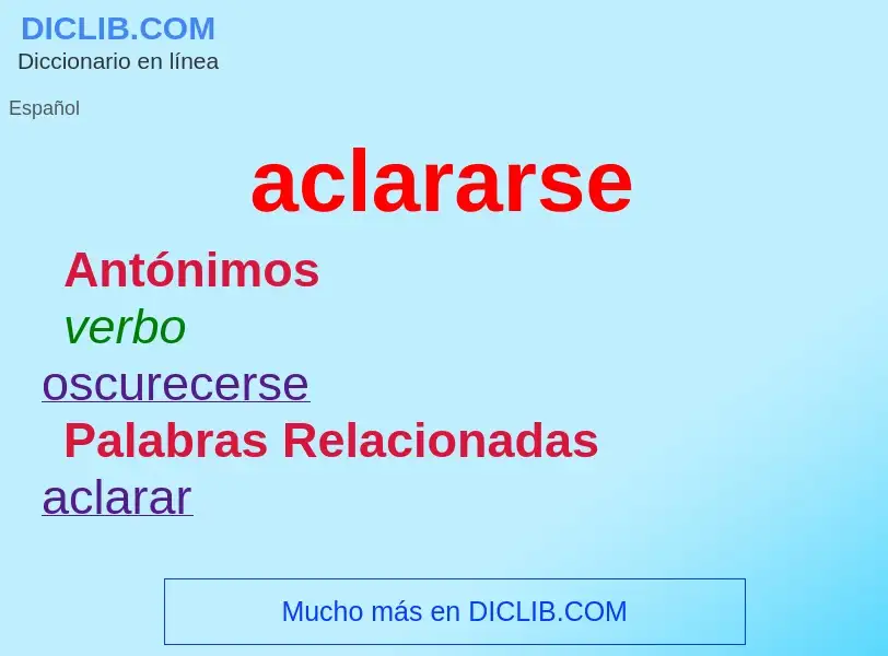 What is aclararse - definition