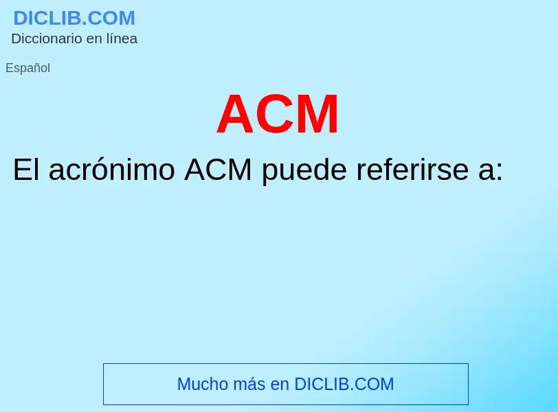 ¿Qué es ACM? - significado y definición