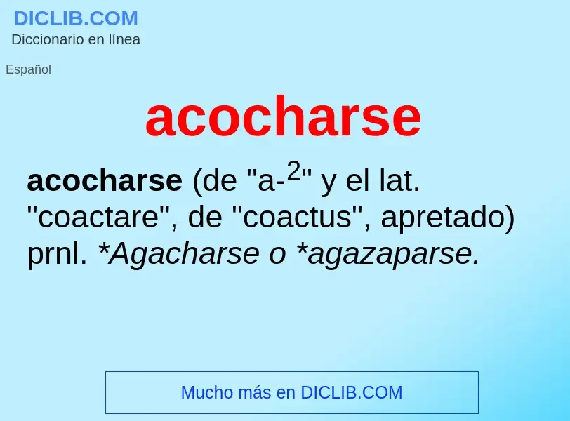 Что такое acocharse - определение