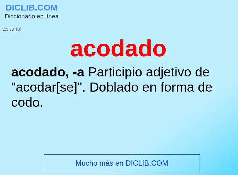 What is acodado - definition