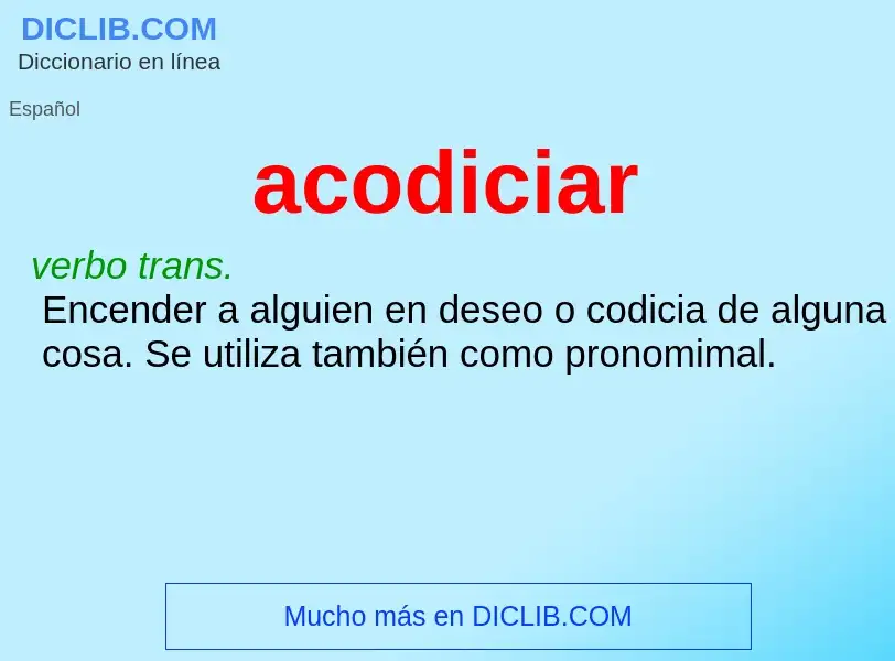 ¿Qué es acodiciar? - significado y definición