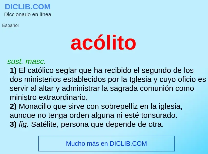 Was ist acólito - Definition