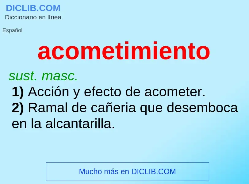 ¿Qué es acometimiento? - significado y definición