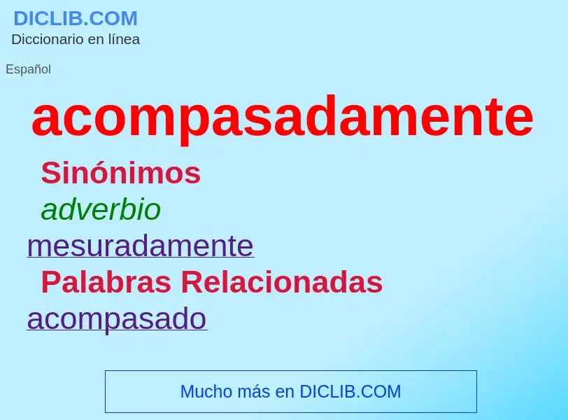 Wat is acompasadamente - definition