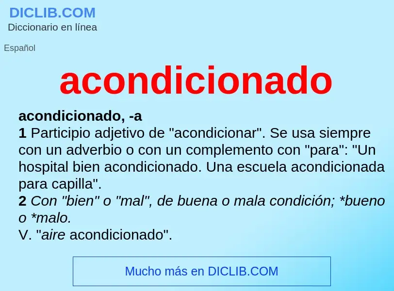 What is acondicionado - definition