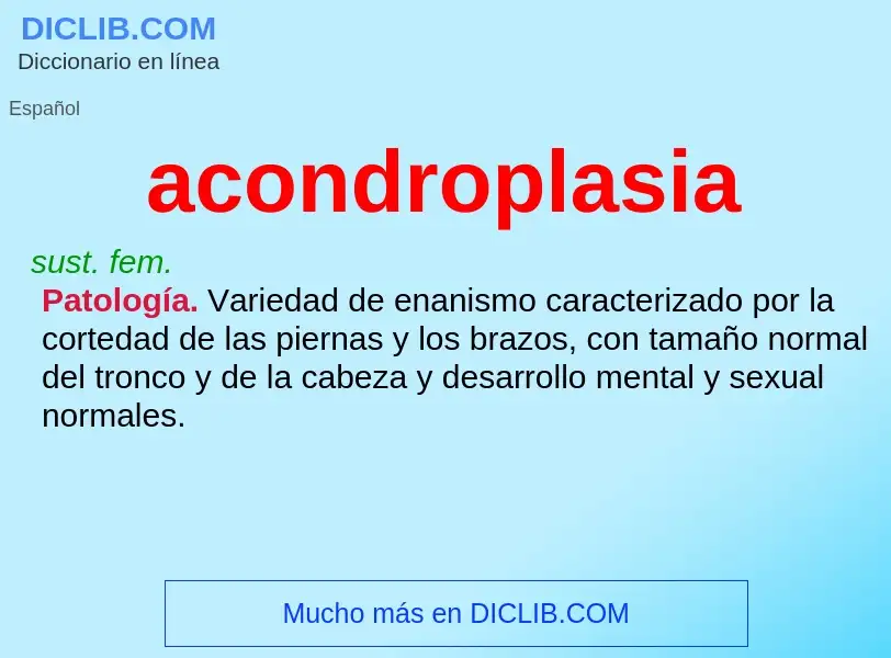 ¿Qué es acondroplasia? - significado y definición