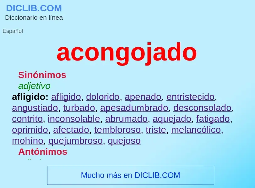 Wat is acongojado - definition