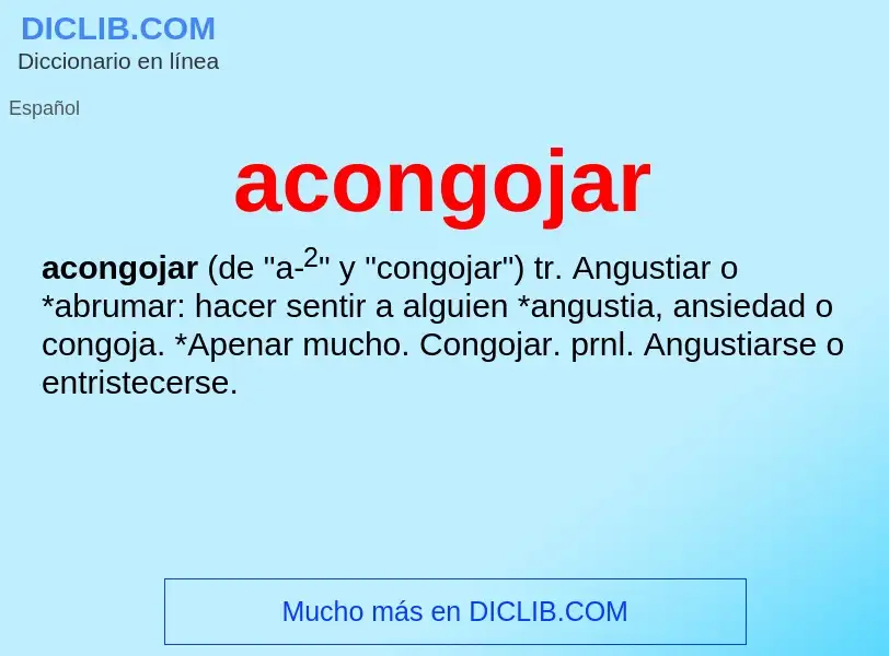 ¿Qué es acongojar? - significado y definición