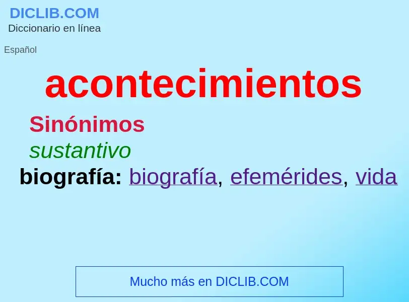 O que é acontecimientos - definição, significado, conceito