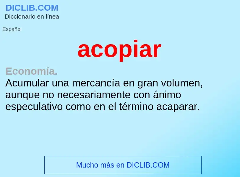 What is acopiar - definition